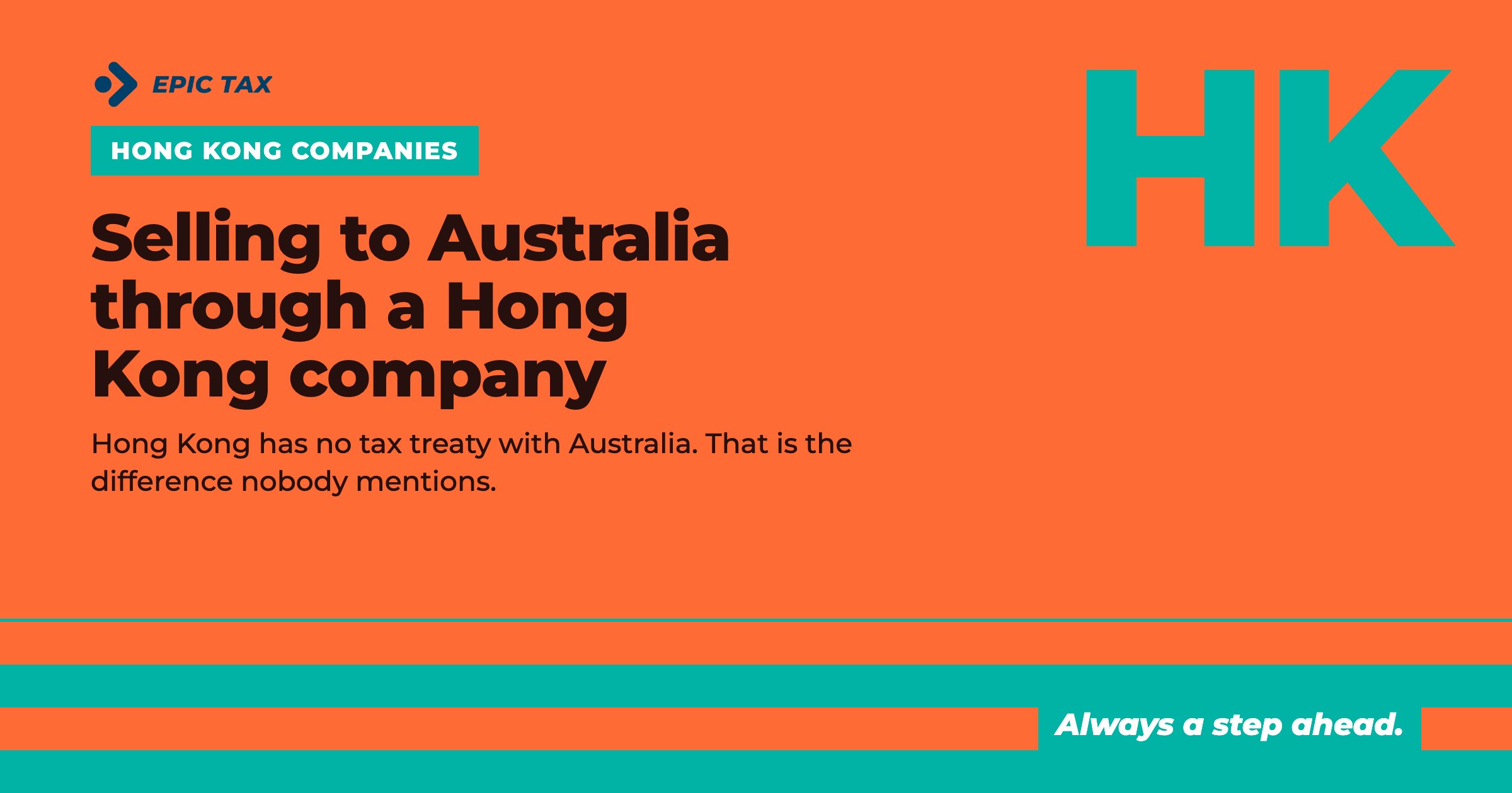 Selling to Australia through a Hong Kong company: the tax difference nobody mentions