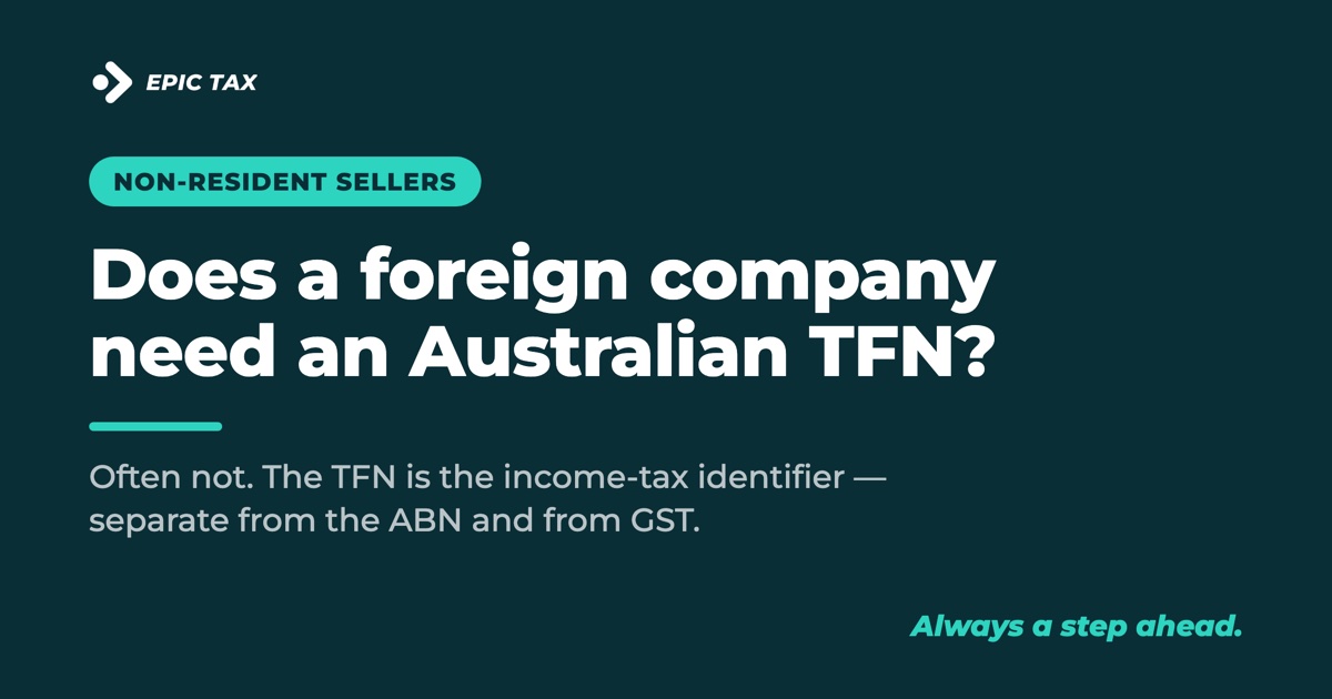 Does a foreign company need an Australian TFN? (2026)